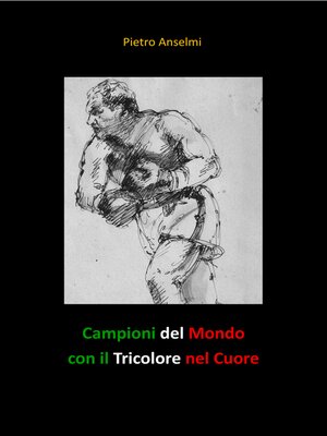 cover image of Campioni del Mondo con il Tricolore nel Cuore